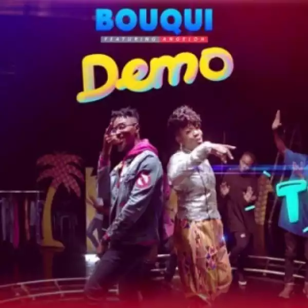 Bouqui - “Demo” ft. Angeloh